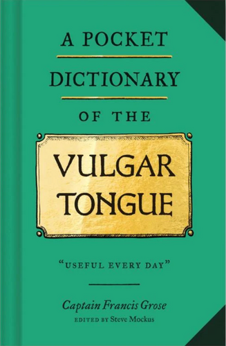 A Pocket Dictionary of the Vulgar Tongue Book