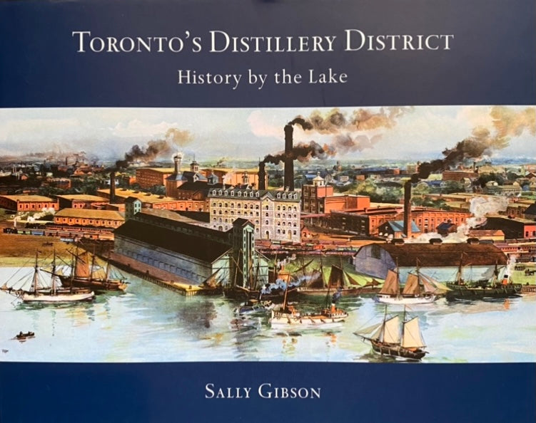 Toronto’s Distillery District Book